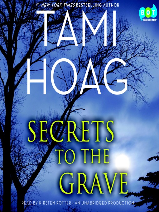 Title details for Secrets to the Grave by Tami Hoag - Wait list